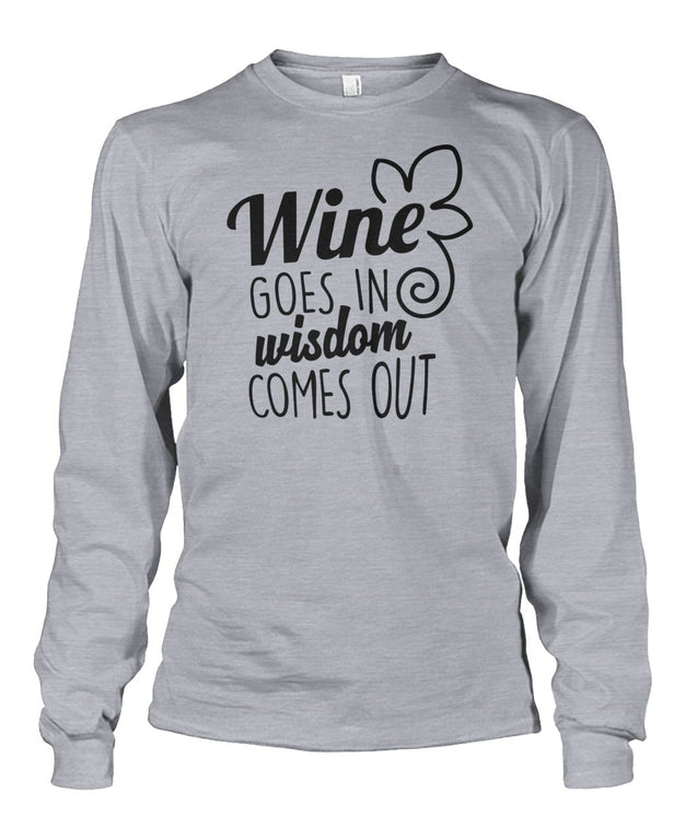 Wine Goes In Wisdom Comes Out