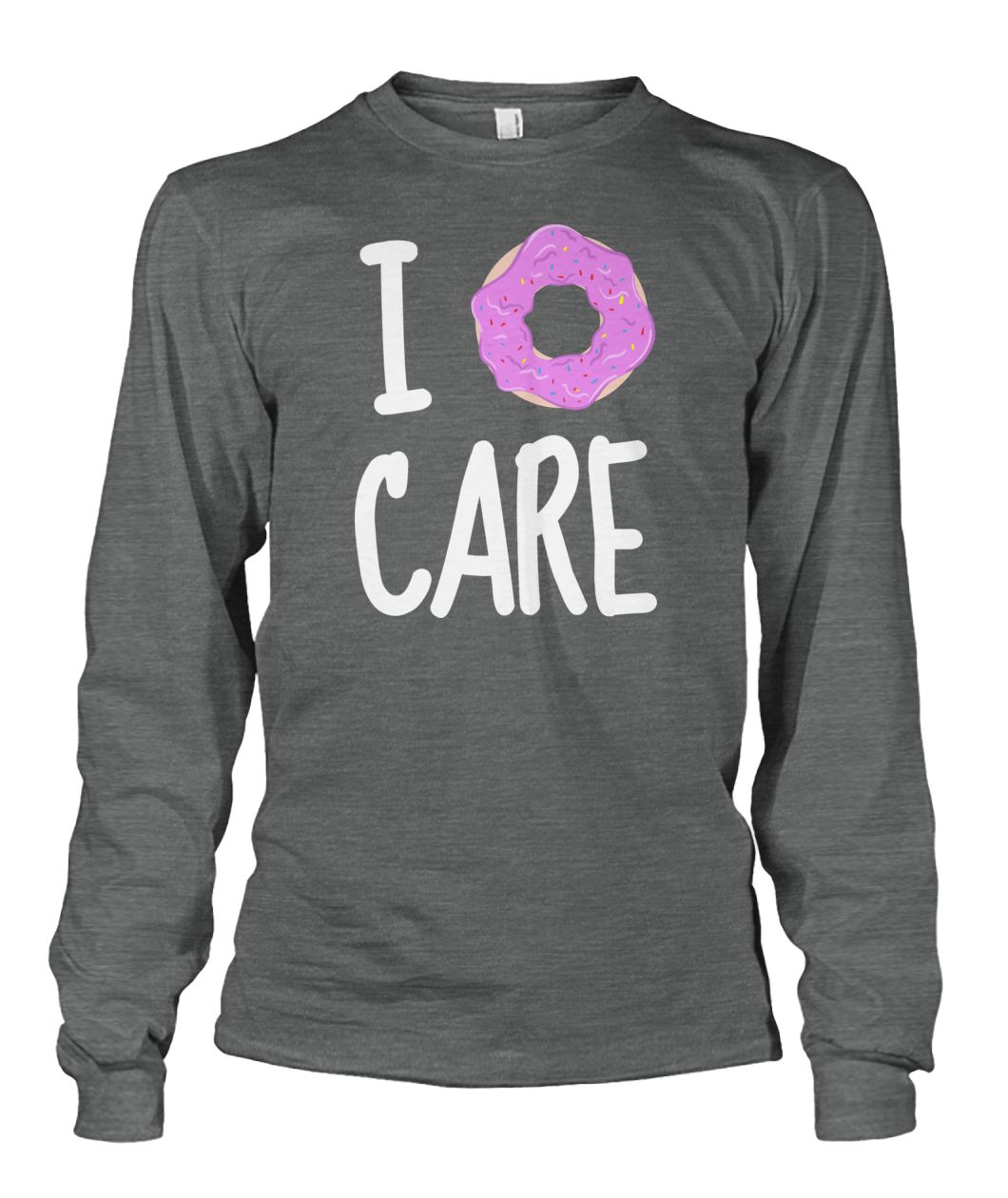 I Donut Care