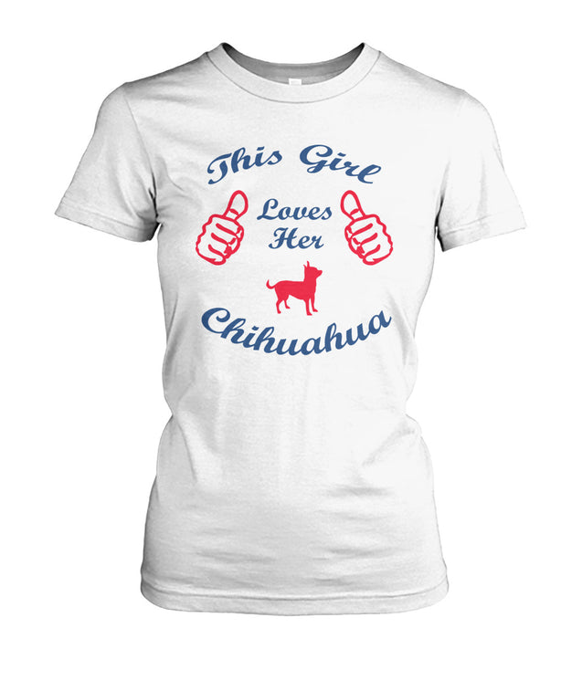 This Girl Loves Her Chihuahua Women's Crew Tee