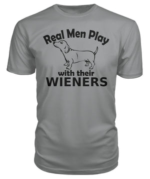 Real Men Play With Their Wieners