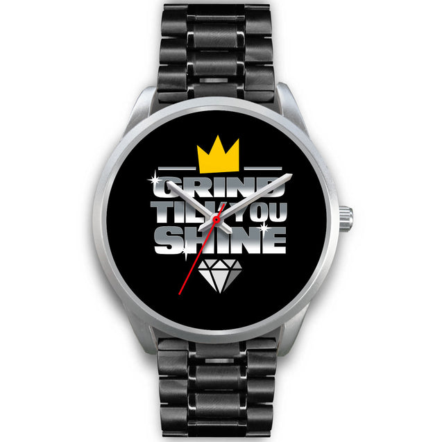 Grind Til You Shine | Silver Stainless Steel Watch