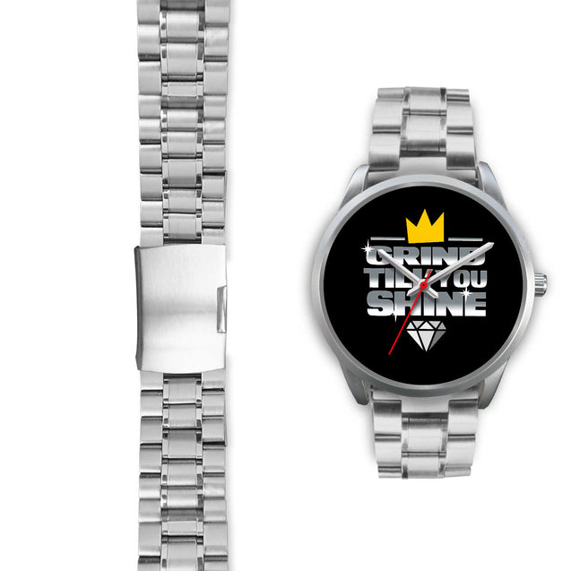 Grind Til You Shine | Silver Stainless Steel Watch