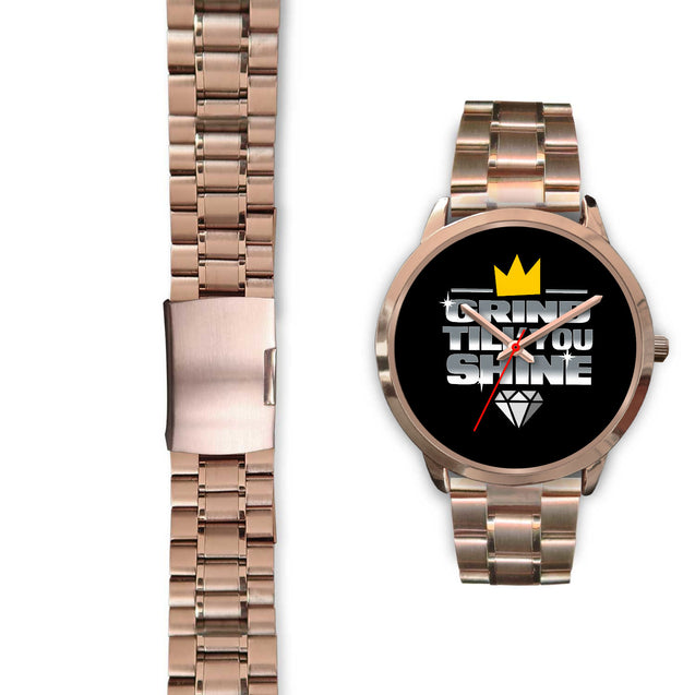 Grind Til You Shine | Rose Gold Stainless Steel Watch