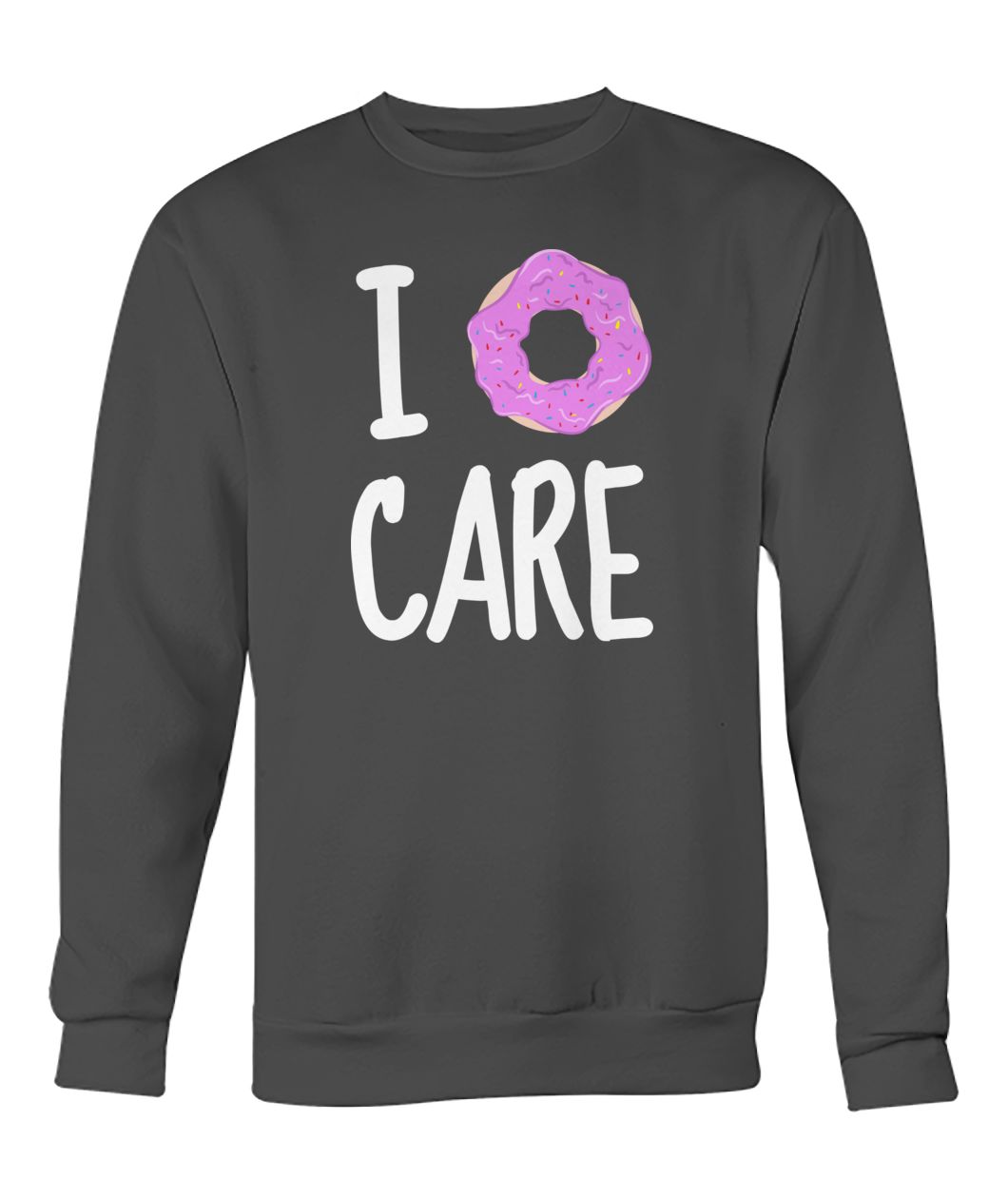 I Donut Care