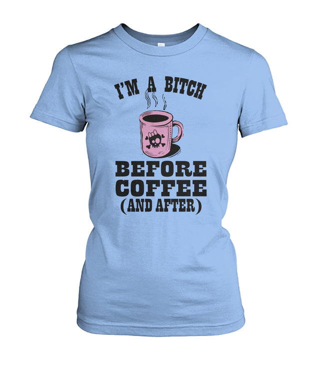 I'm A Bitch Before Coffee