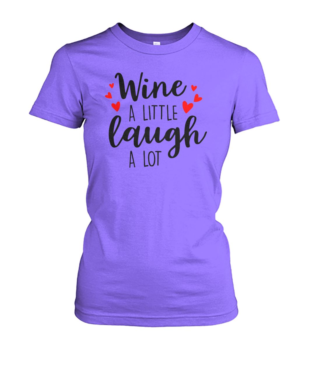 Wine A Little Laugh A Lot