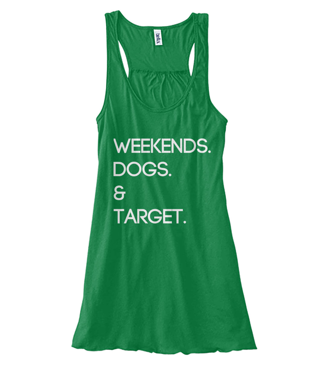 Weekends. Dogs. Target.