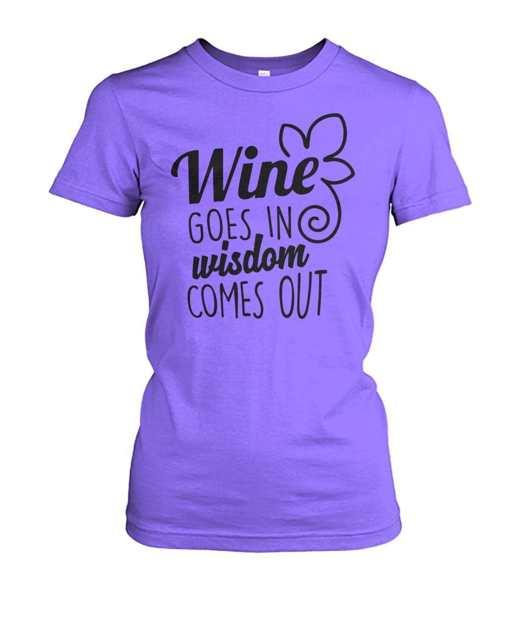 Wine Goes In Wisdom Comes Out