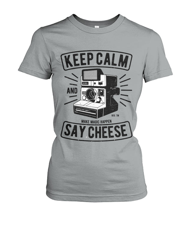 Keep Calm & Say Cheese