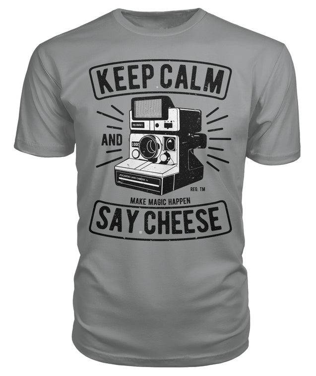 Keep Calm & Say Cheese