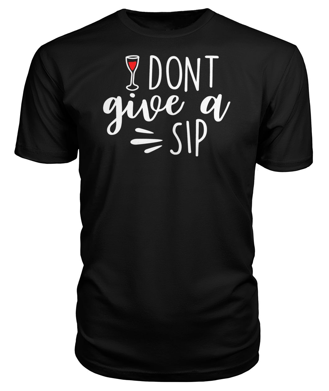 I Don't Give A Sip