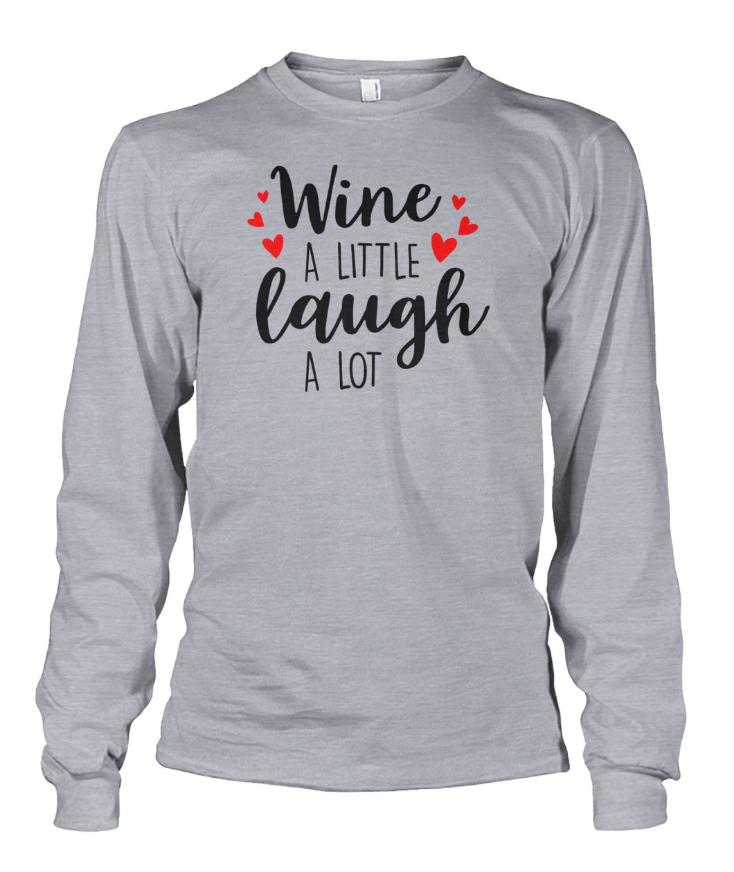 Wine A Little Laugh A Lot