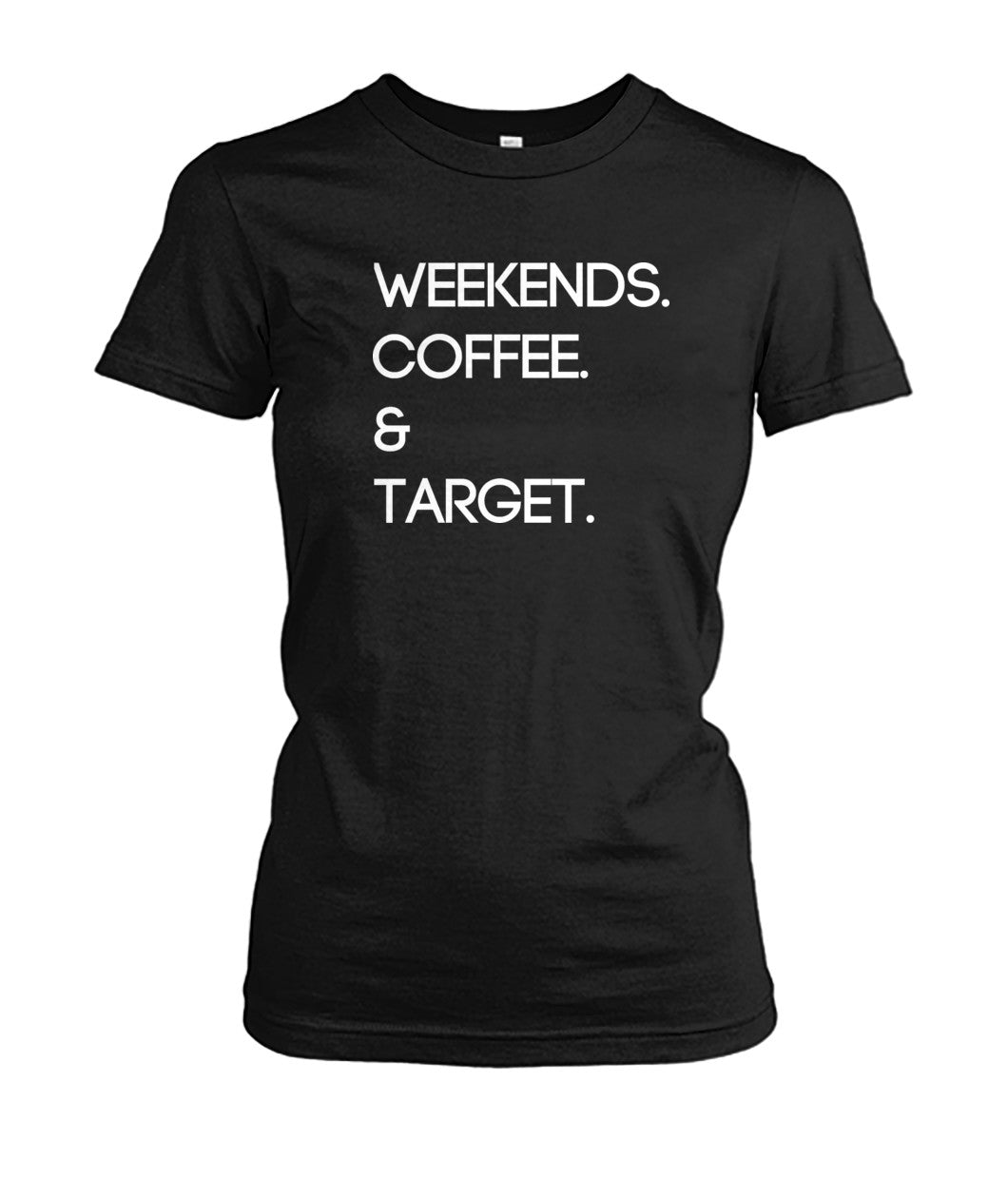 Weekends. Coffee. & Target.