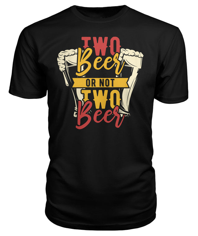Two Beer Or Not Two Beer