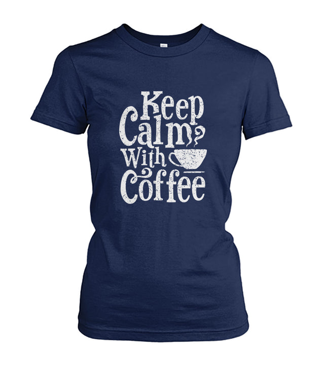 Keep Calm With Coffee