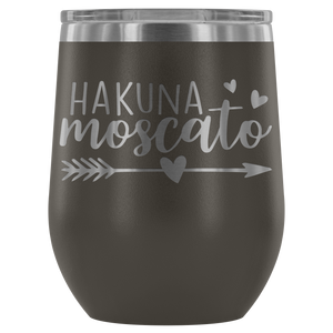 Hakuna Moscato | Wine Tumbler