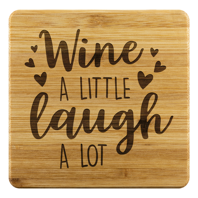 Wine A Little Laugh A Lot | Bamboo Coasters