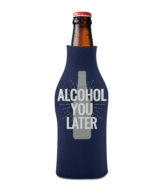 Alcohol You Later | Bottle Sleeve