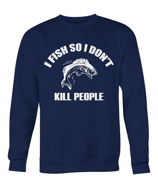 I Fish So i Don't Kill People