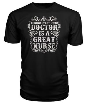 Behind Every Good Doctor Is Great Nurse