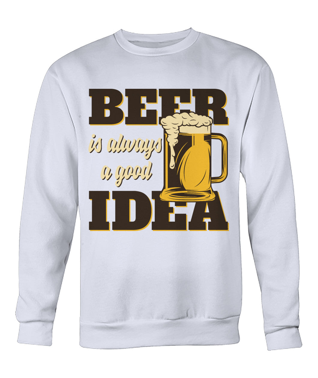 Beer Is Always A Good Idea