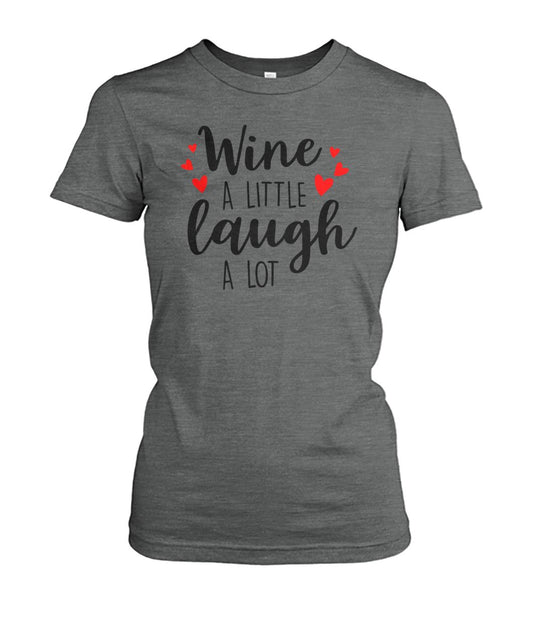 Wine A Little Laugh A Lot