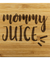 Mommy Juice | Bamboo Coasters