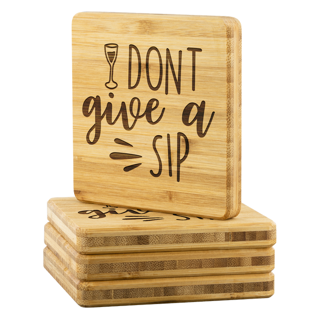 I Don't Give A Sip | Bamboo Coaster