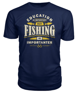 Education Is Important But Fishing Is