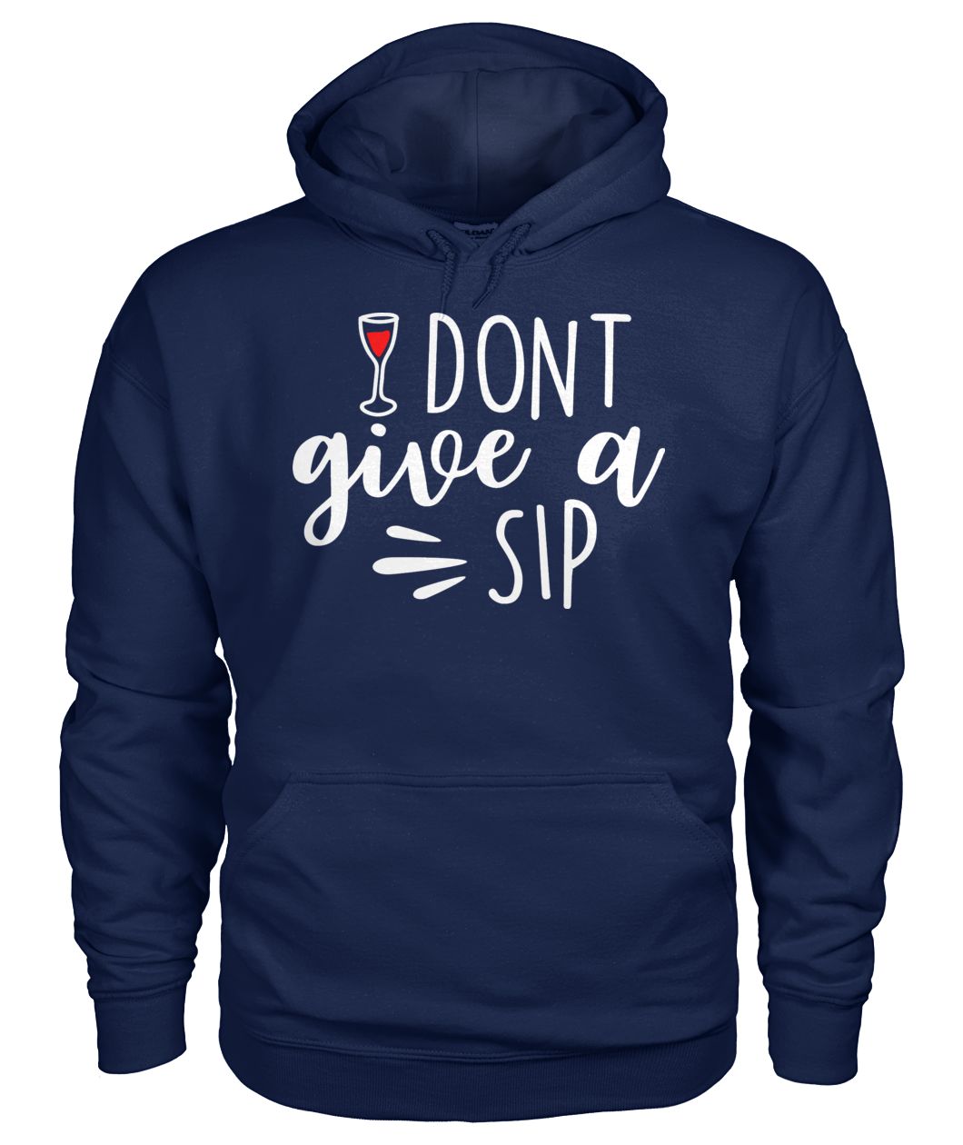 I Don't Give A Sip