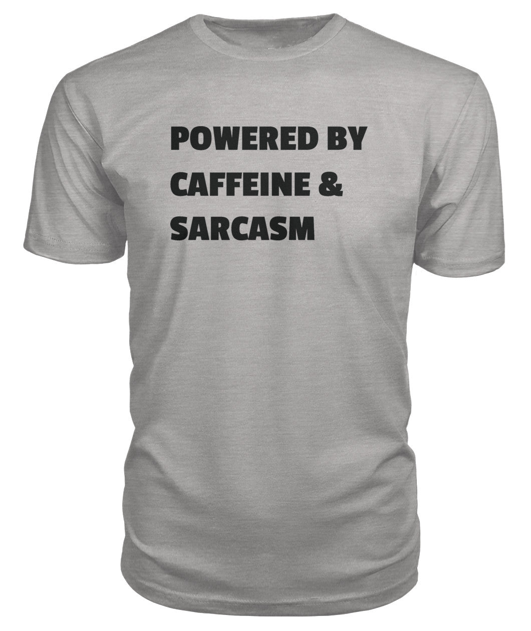 Powered By Caffeine & Sarcasm