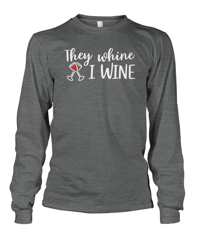 They Whine I Wine