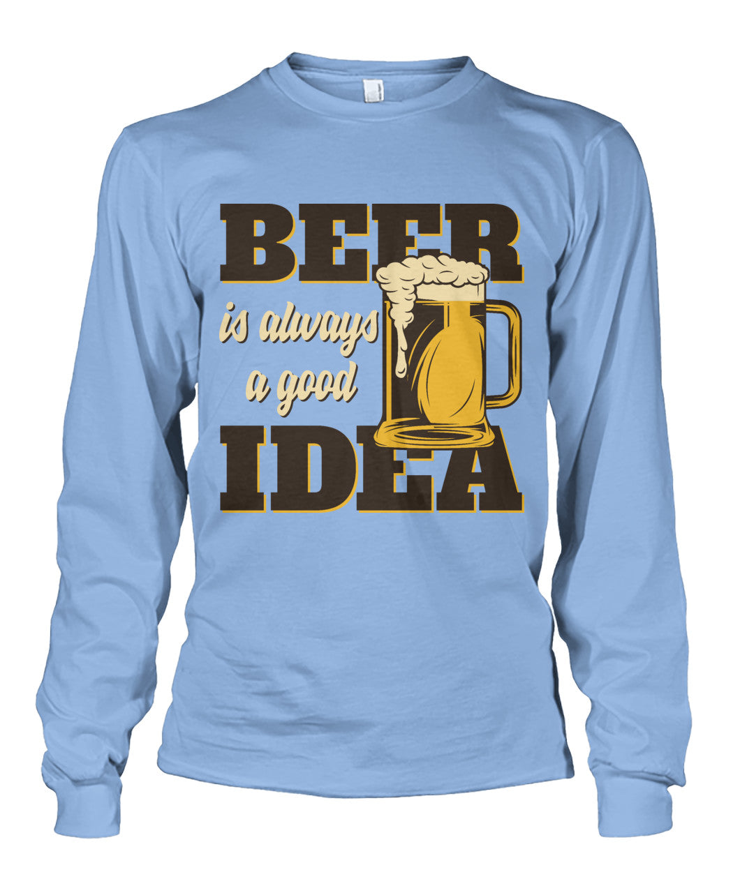 Beer Is Always A Good Idea