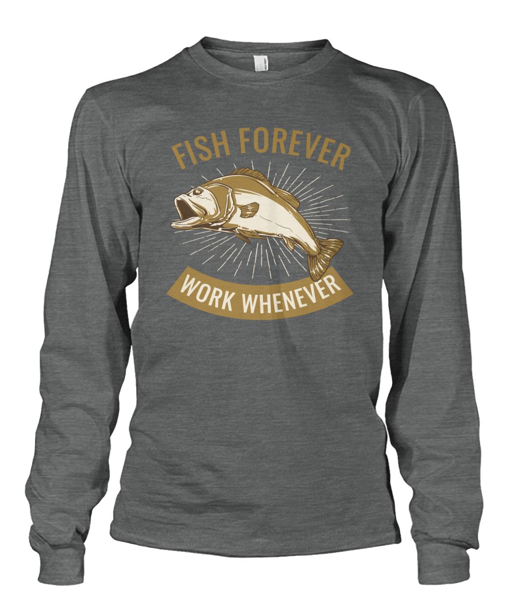 Fish Forever Work Whenever