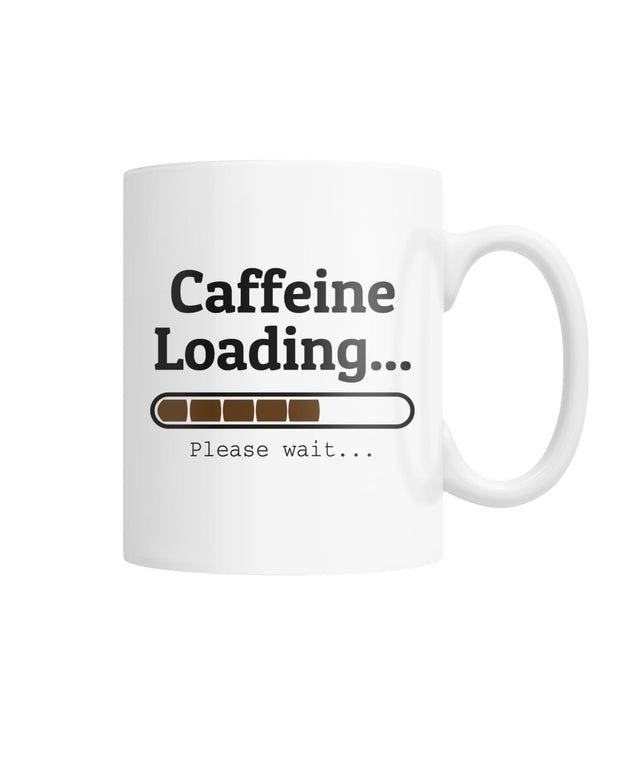 Caffeine Loading | Coffee Mug