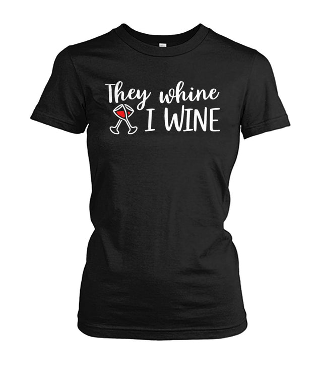 They Whine I Wine