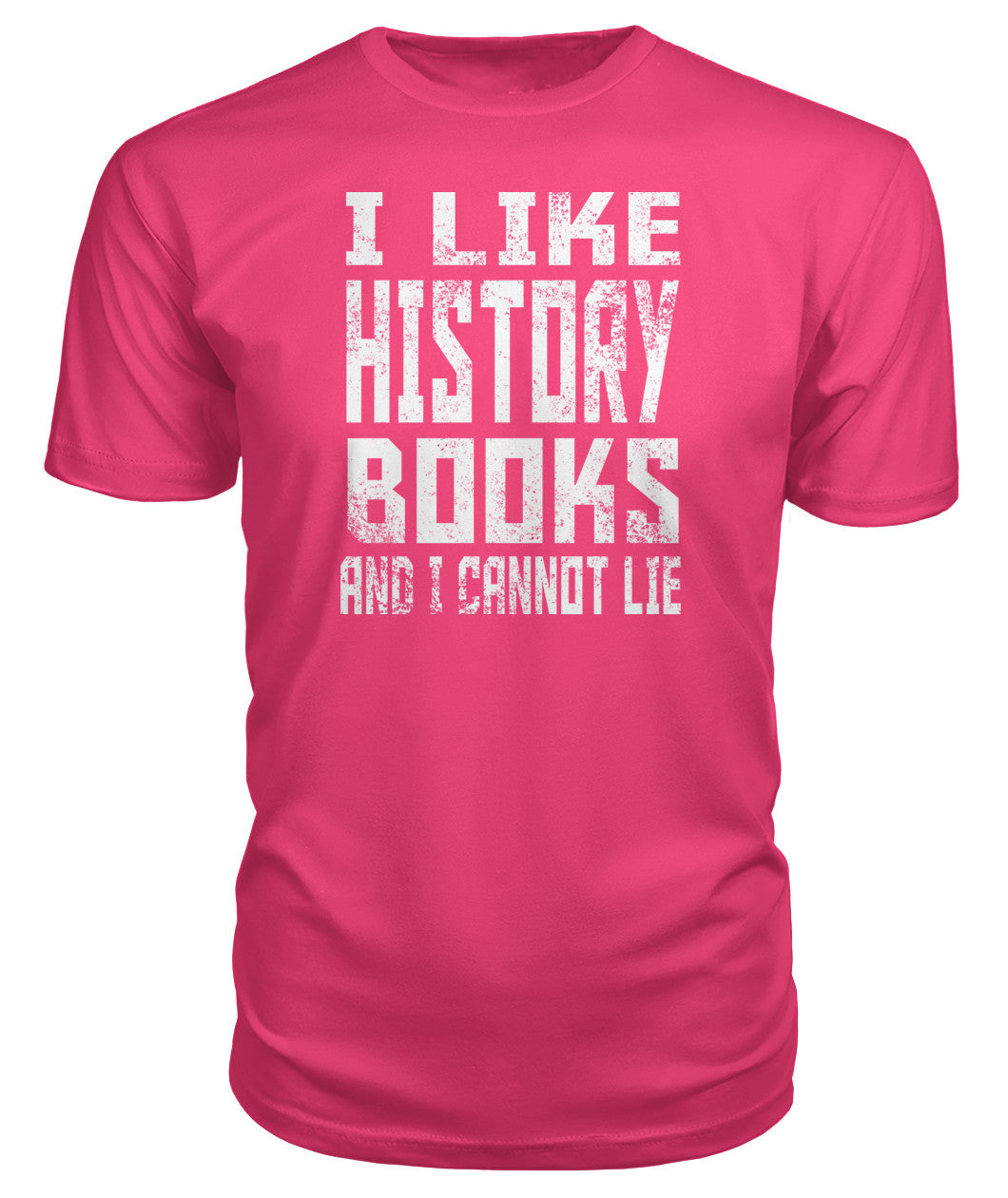 I Like History Books And I Cannot Lie