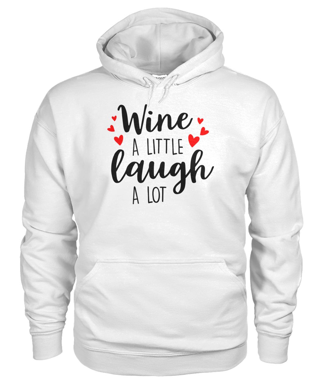 Wine A Little Laugh A Lot