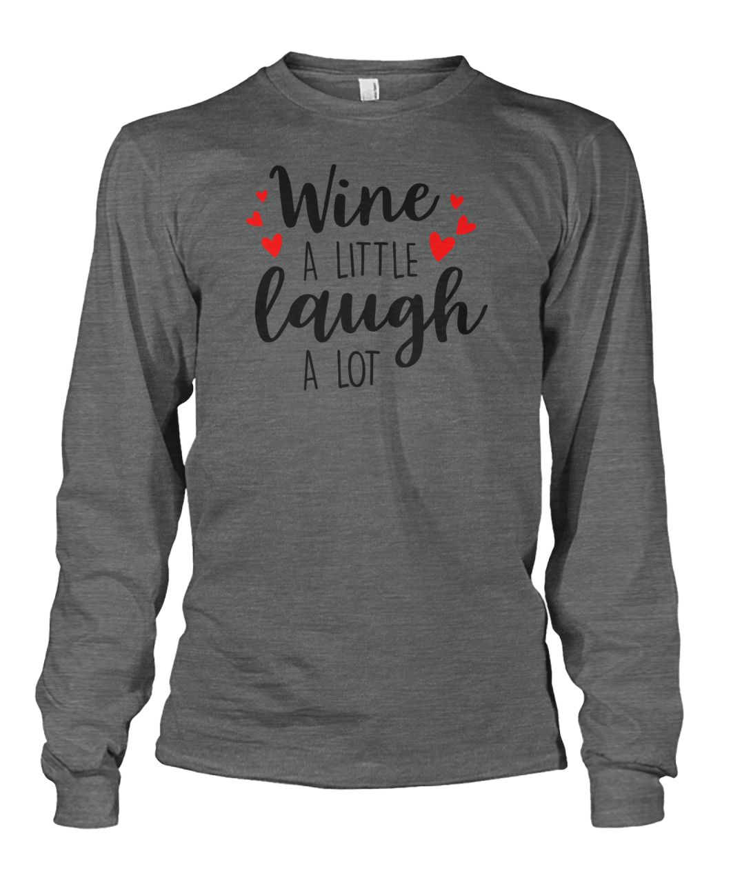 Wine A Little Laugh A Lot