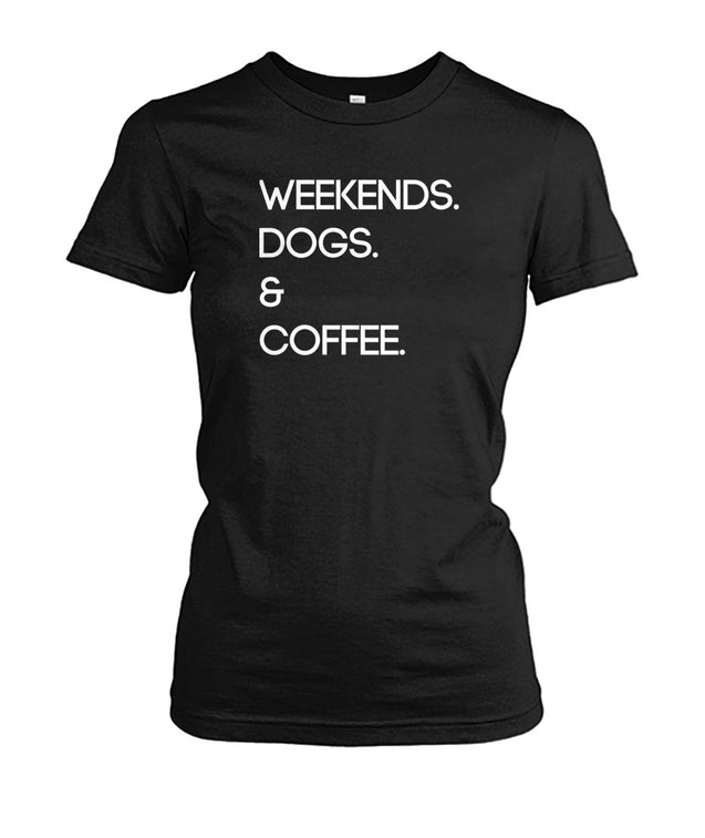 Weekends. Dogs. & Coffee.
