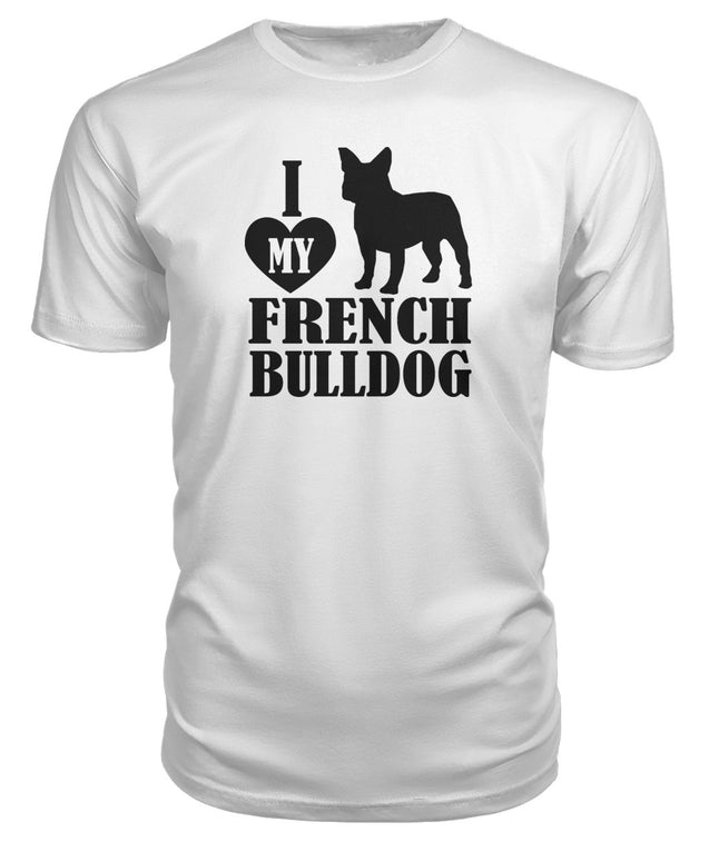 I Love My French Bulldog