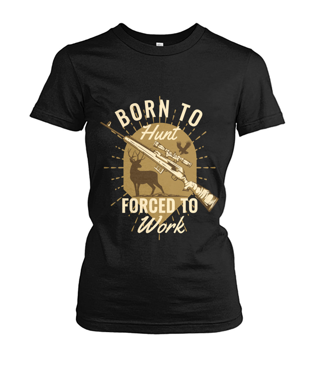 Born To Hunt Forced To Work