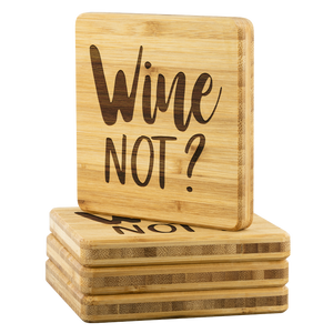 Wine Not | Bamboo Coasters
