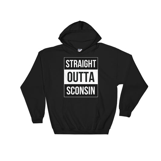 Straight Outta Sconsin Hoodie