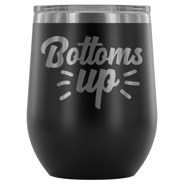 Bottoms Up | Wine Tumbler