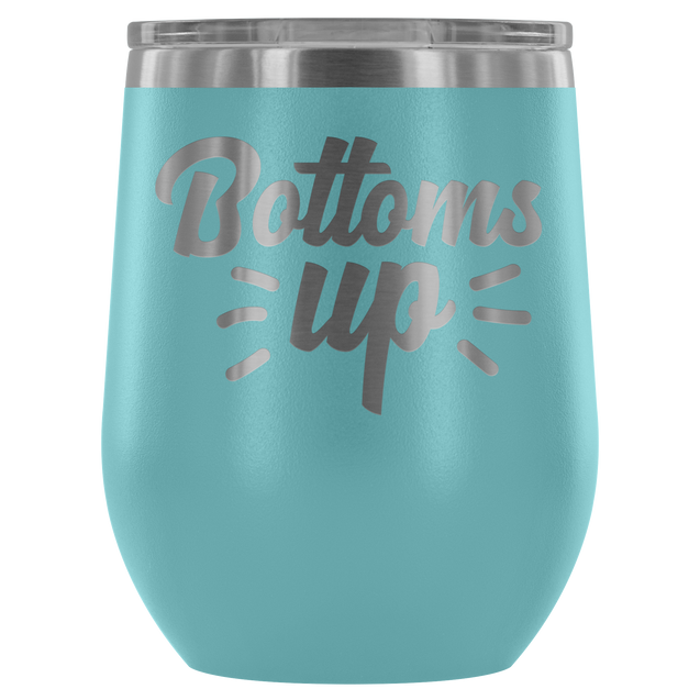 Bottoms Up | Wine Tumbler